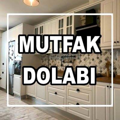 MUTFAK DOLABI